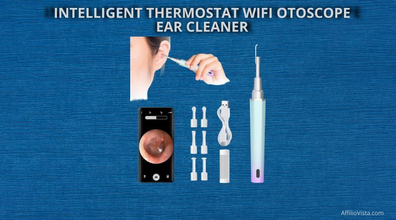 Intelligent Thermostat Wifi Otoscope Ear Cleaner